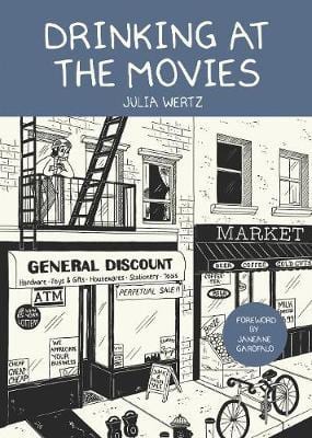 Drinking at the Movies by Julia Wertz graphic novels recommendations