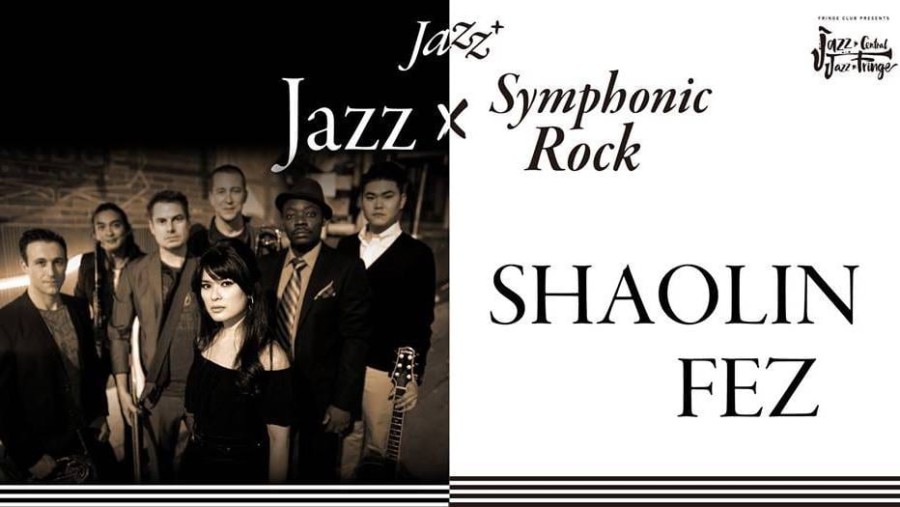 JAZZ SHAOLIN FEZ AT THE FRINGE CLUB things to do this weekend in Hong Kong
